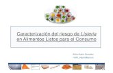 Caracterización del riesgo de Listeria en Alimentos Listos ...intranet.icovv.com/cursos/rkdr_42lk_eopr_4mn3_34sl_hfdd/2018-10-2… · 1.2 Alimentos listos para el consumo que pueden
