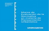 Marco de Evaluación de la Normativa en materia de · 2018. 10. 11. · HERRAMIENTAS DE DERECHO URBANÍSTICO VOLUMEN 1: Marco de Evaluación de la Normativa en materia de Planeamiento