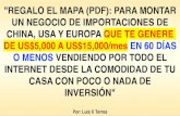 REGALO EL MAPA (PDF): PARA MONTAR UN NEGOCIO DE IMPORTACIONES DE CHINA… · Por: Luis X Torres 1 "REGALO EL MAPA (PDF): PARA MONTAR UN NEGOCIO DE IMPORTACIONES DE CHINA, USA Y EUROPA