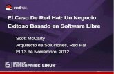 El Caso De Red Hat: Un Negocio Exitoso Basado en Software ......6 Scott McCarty El Software Libre Las 4 libertades: −de usar el programa, con cualquier propósito; −de estudiar