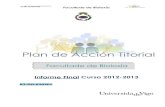 Facultade de Bioloxíabioloxia.uvigo.es/docs/alumnado/pat/informe_final_PAT_2012-13.pdf · 1. introducciÓn 5 2. actividades generales del plan de acciÓn tutorial 6 3. resultados
