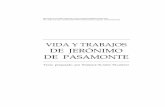 Vida y trabajos de Jerónimo de Pasamonte · VIDA Y TRABAJOS DE JERÓNIMO DE PASAMONTE 3 A D V E R T E N C I A FRECEMOS el texto de la edición de la Biblioteca de Autores Españoles