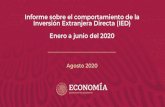 Informe sobre el comportamiento de la Inversión Extranjera … · 2 days ago · Comportamiento de la IED enero-junio 2020 Durante el primer semestre de 2020, México registró 17,969.3