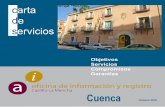 Cuenca - Castilla-La Mancha2016/11/11  · Si de su queja se evidencia el incumplimiento de cualquiera de los compromisos adquiridos en esta Carta, con independencia de la contes tación