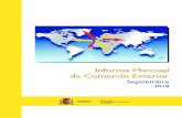 Informe Mensual de Comercio Exterior...3 Informe Mensual de Comercio Exterior. Septiembre 2018 energético aumentó un 19,5% interanual hasta los 1.567,2 millones de euros (déficit