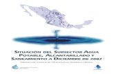 SITUACIÓN DEL SUBSECTOR SANEAMIENTO · 2.1 Cobertura de agua potable y alcantarillado por estado, a diciembre de 2002. 17 2.2 Evolución de la cobertura nacional de agua potable.