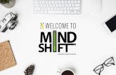 PowerPoint Presentation · 2017. 7. 3. · 00 60. MINDSHIFTERS An Insightful Digital Outreach powerhouse that provides businesses with a data-centric approach towards achieving an