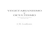VEGETARIANISMO y OCULTISMO - datelobueno.com · Es indudable que existen muy buenas razones en favor del vegetarianismo desde el punto de vista puramente egoísta, y a propósito