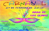Carnaval 2016 Programa - Aras de los olmos...27 DE FEBRERO DE 2.016 CCAARRNNAAVVAALL ARAS DE LOS OLMOS PREMIOS:?Mejor murga?Mejor disfraz: Individual infantil Individual adulto - Grupo