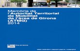 Memòria de Autoritat Territorial de Mobilitat de …Edició Autoritat Territorial de la Mobilitat de l’Àrea de Girona Pl. Pompeu Fabra, 1 (Ed. de la Generalitat a Girona) 17002