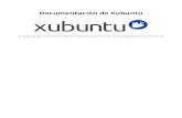Documentación de Xubuntu€¦ · • Rodrigo (rodhos-hp) Los colaboradores de las versiones anteriores a esta documentación son: • Cody A.W. Somerville (cody-somerville) • Freddy