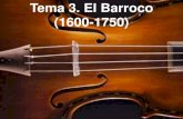 Tema 3. El Barroco (1600-1750) · Tema 3. El Barroco (1600-1750) 1. La música en el Barroco. 1.1. La música al servicio del poder - Mecenas (monarquía, aristocracia, iglesia).