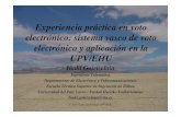 voto electrónico EHU 2007 (2) · Experiencia práctica en voto electrónico: sistema vasco de voto electrónico y aplicación en la UPV/EHU Iñaki Goirizelaia Ingeniería Telemática