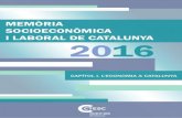 MEMÒRIA SOCIOECONÒMICA I LABORAL DE CATALUNYA 2016ctesc.gencat.cat/doc/doc_23132188_1.pdf · INDICADORS ECONÒMICS.....71. 3 MEMÒRIA SOCIOECONÒMICA I LABORAL DE CATALUNYA 2016