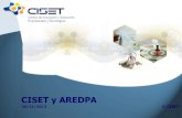 CISET y AREDPA · CISET - Presentación Corporativa 2 Nuestra empresa CISET es una compañía tecnológica que presta servicios informáticos y ofrece productos destinados a la mejora