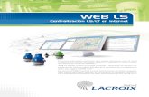 Características · Centralización LS/LT en internet Características WEB LS es una solución de alojamiento de datos del tipo PaaS (Platform as a Software). Permite al usuario de