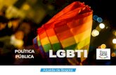 POLÍTICA PÚBLICA LGBTI · Política Pública LGBTI Estructura y logros. LA PPLGBTI EN EL PLAN DE DESARROLLO “BOGOTÁ MEJOR PARA TODOS” Igualdad de Calidad de Vida Igualdad y
