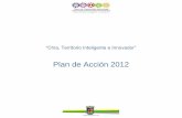 Plan de Acción 2012 - chia-cundinamarca.gov.co€¦ · El Plan de Acción se establece en el siguiente orden: Eje, Sector, Programa, Proyecto y Meta producto. La información que