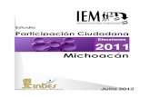 Elecciones 2011 - IEM€¦ · 2011. Marco muestral Ciudadanos inscritos en la lista nominal para las elecciones del 13 de noviembre de 2011 en Michoacán. Tamaño de muestra 581 casillas,