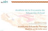Presentación de PowerPoint · 2017. 7. 14. · Madrid, 12/07/17 Análisis de datos Encuesta situación actual 2 Datos Previos Encuesta elaborada por el Subgrupo 1.3 Responsable: