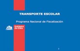 Programa Nacional de Fiscalización · 2018. 12. 18. · Introducción •El Programa Nacional de Fiscalización es un organismo dependiente de la Subsecretaria de Transportes. •La