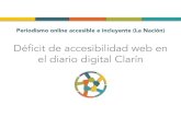 Déficit de accesibilidad web en el diario digital Clarínfido.palermo.edu/servicios_dyc/blog/docentes/trabajos/...El diario digital Clarín, a lo largo de 20 años y bajo la influencia