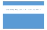 PROYECTO EDUCATIVO IPCHILE · proyecto recoge las necesidades del mundo laboral y de las disciplinas en el proceso de elaboración ... integrador, orientado al servicio de calidad.