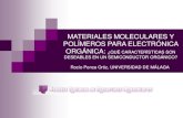 MATERIALES MOLECULARES Y POLÍMEROS PARA ELECTRÓNICA … · Introducción a Transistores de Efecto Campo ( - )2 2 G T i DS V V L WC I Dielectric C i = 0 (k/d) Meta: Altas Alta I