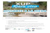 XUPdades.grupnaciodigital.com/...dissabte_riera_18J.pdf · XUP RIERA VIVA és un projecte Organitzat per: Amb la col·laboració de: Amb el finançament de: DISSABTE A LA RIERA DISSABTE