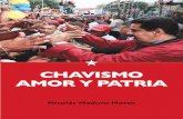 Chavismo amor y Patria - MippCIminci.gob.ve/wp-content/uploads/2015/03/Chavismo-amor-y...Nosotros somos gente de buen corazón y buena voluntad, no somos tontos ni pendejos, que no