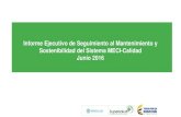Informe Ejecutivo de Seguimiento al Mantenimiento y … · 2019. 9. 26. · Informe Ejecutivo de Seguimiento al Mantenimiento y Sostenibilidad del Sistema MECI-Calidad Junio 2015