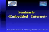 Seminario Embedded Internet - Investigaciónlaboratorios.fi.uba.ar/lse/sase/2010/slides/SASE... · • Preparing the Labs (Configuration, Utilities, etc) • The Application and the