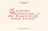 1000 maneras de hacer una rosa - Veritas · 2020. 4. 20. · 2 Este Sant Jordi, ¡te proponemos ideas para vivir la Diada desde tu casa! Tradicionalmente, en el día de Sant Jordi