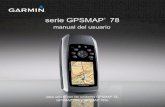 manual del usuario - aws.tradeinn.comaws.tradeinn.com/images/pdf/manuales/spa_garmin_manu_10182.pdf · serie GPSMAP® 78 manual del usuario para utilizar con las unidades GPSMAP 78,