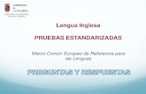 Lengua Inglesa PRUEBAS ESTANDARIZADAS€¦ · Los referentes básicos aparecen publicados en: • Orden ECD/123/2013, de 18 de noviembre, que regula los programas de educación bilingüe