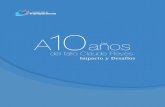 A10años - ConsejoTransparencia · 2018. 2. 26. · Apuntes sobre la implementación de la Transparencia en Chile a 10 años del caso Claude Reyes Raúl Ferrada Carrasco p66 p22 p62