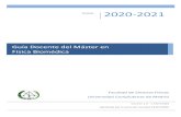 Guía Master en Física Biomédica · 2020. 7. 22. · 2. Requisitos de Formación Previa y Vías de Acceso 2.1. Requisitos de Formación Para acceder al Máster en Física Biomédica