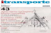 Túnel Sants–La Sagrera Misión cumplida · 2016. 2. 29. · 43 Túnel Sants–La Sagrera Misión cumplida Un éxito de ingeniería en el subsuelo de Barcelona El mismo cielo para