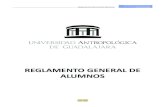 REGLAMENTO GENERAL DE ALUMNOS - UNAG · UNIVERSIDAD ANTROPOLOGICA Reglamento General de Alumnos DE GUADALAJARA 7 PEDAGOGIA. El modelo PILARES presenta en siete líneas de trabajo