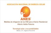 ASOCIACIÓN NACIONAL DE ENERGÍA SOLAR€¦ · Energía (CIE- UNAM ) Dictamen técnico de energía solar térmica en vivienda NMX-004-Energía solar - evaluación térmica de sistemas