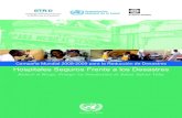 Campaña Mundial 2008-2009 para la Reducción de Desastres ......para la Reducción de Desastres a los “Hospitales Seguros frente a los Desastres”. En el campo de la educación,