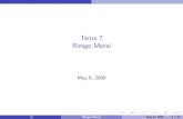 Tema 7 Riesgo Moralmarhuend/ecoinformacion/notas/Tema7-trans.pdf · Otros tipo de problemas de riesgo moral ocurren cuando I Antes de rmar el contrato la incertidumbre es la misma