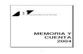 MEMORIA Y CUENTA 2004 - asobanca.com.veEl 2004, sin duda alguna, representó para la banca venezolana un periodo de estabilidad, crecimiento y de realización de proyectos tendentes