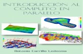 €¦ · Introducción al Cómputo en Paralelo Antonio Carrillo Ledesma Facultad de Ciencias, UNAM  Una copia de este ...