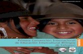 Primera Convención Internacional de Educación Intercultural Bilingüe · educación bilingüe muy difícil, porque no se está dando solución a los problemas que tienen las comunidades.