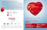 PARA UN CORAZÓN SANO - Fundacion Española del Corazón€¦ · ACTIVIDADES DIARIAS Semana del Corazón Es una actividad dirigida a concienciar e informar a la población de la nece-sidad