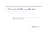 Árboles Binarios · Arboles Binarios Principios de Computadoras II Ricardo Coppo 4 Universidad Nacional del Sur Definición recursiva Formalmente un árbol binario se puede definir