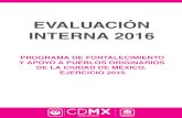 EVALUACIÓN INTERNA 2016 · V.2. Seguimiento de las Recomendaciones de las Evaluaciones Internas Anteriores 64 VI. Conclusiones y estrategias de mejora vi.1. Matriz FODA 65 VI.2.