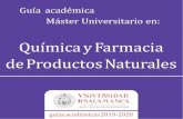 master quimica y farmacia de productos naturales · 2019. 7. 29. · Máster Universitario en Química y Farmacia de Productos Naturales • Guía Académica 2019-2020 UNIVERSIDAD