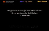 Registro Gallego de Eficiencia Energética de Edificios RGEEE-€¦ · de Eficiencia Energética de Edificios en Galicia. 2. ... así, cumplimiento a las exigencias de información